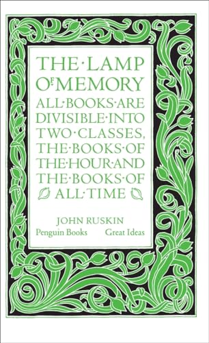 The Lamp of Memory: John Ruskin (Penguin Great Ideas)