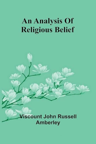 An analysis of religious belief von Alpha Edition
