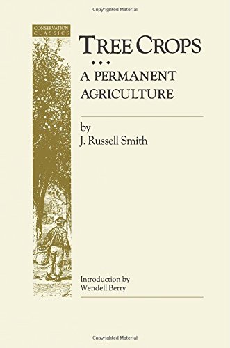 Tree Crops: A Permanent Agriculture (Conservation Classics) von PAPERBACKSHOP UK IMPORT
