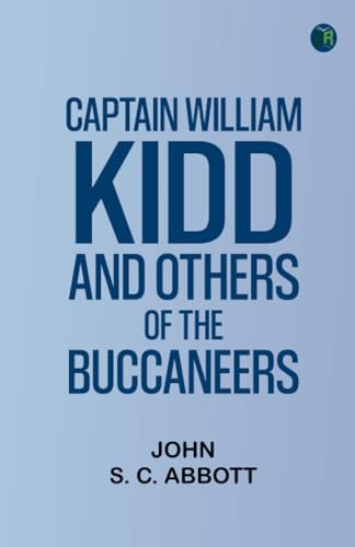 Captain William Kidd and Others of the Buccaneers von Zinc Read