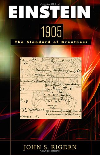 Einstein 1905: The Standard of Greatness von Harvard Univ Pr