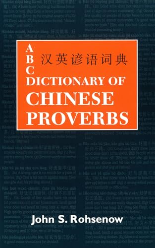 ABC Dictionary of Chinese Proverbs (Yanyu) (ABC Chinese Dictionary Series) von University of Hawaii Press