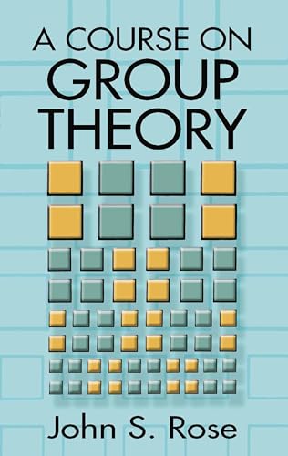 A Course on Group Theory (Dover Books on Advanced Mathematics) von Dover Publications