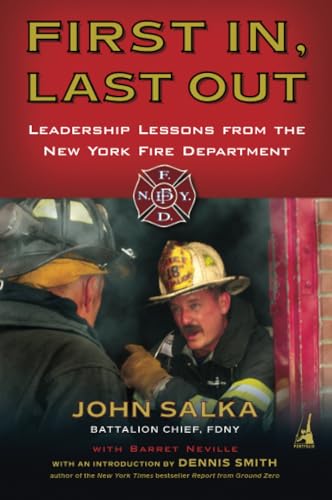 First In, Last Out: Leadership Lessons from the New York Fire Department von Portfolio
