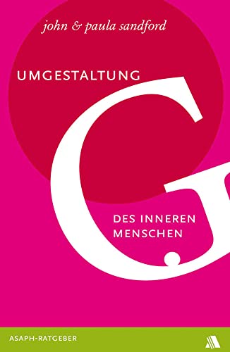 Umgestaltung des inneren Menschen Umgestaltung des inneren Menschen