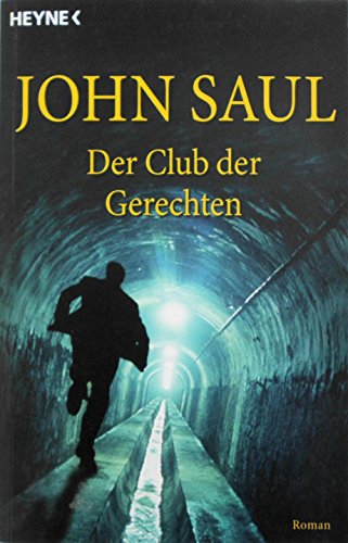 Der Club der Gerechten (Heyne Allgemeine Reihe (01))