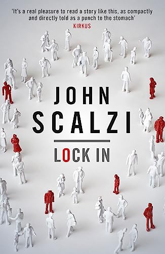 Lock In: John Scalzi (Lock In, 1) von Gollancz
