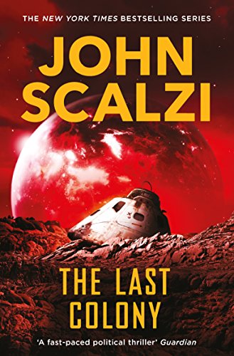 The Last Colony (The Old Man’s War series, 3)