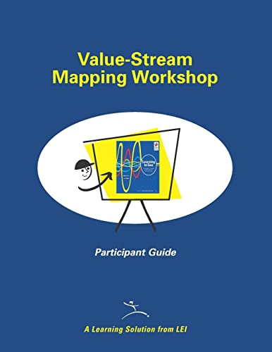 Value-Stream Mapping Workshop Participant Guide von Lean Enterprise Institute, Inc.