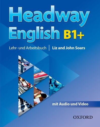 Headway English: B1+ Student's Book Pack (DE/AT), with Audio-CD von Oxford University Press