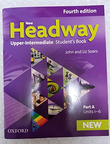 New Headway 4th Edition Upper-Intermediate. Student's Book A: The world's most trusted English course (New Headway Fourth Edition) von Oxford University Press
