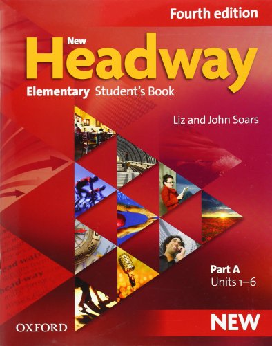 New Headway: Elementary. Student's Book A: The world's most trusted English course (New Headway Fourth Edition) von Oxford University Press