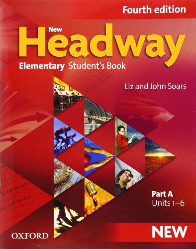 New Headway: Elementary. Student's Book A: The world's most trusted English course (New Headway Fourth Edition) von Oxford University ELT