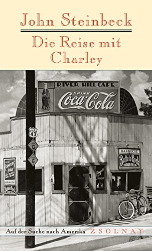 Die Reise mit Charley: Auf der Suche nach Amerika von Zsolnay-Verlag