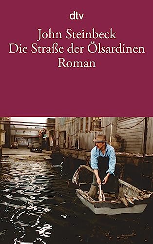 Die Straße der Ölsardinen: Roman