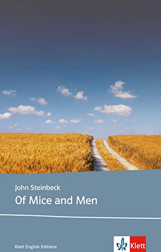 Of Mice and Men: Schulausgabe für das Niveau B1, ab dem 5. Lernjahr. Ungekürzter englischer Originaltext mit Annotationen (Klett English Editions) von Klett Sprachen GmbH