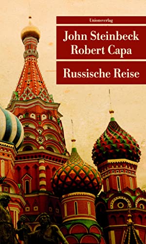 Russische Reise: Mit 69 Fotografien von Robert Capa. Reisebericht (Unionsverlag Taschenbücher)