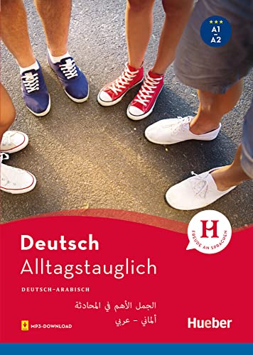 Alltagstauglich Deutsch: الجمل الأهم في المحادثة / Buch mit MP3-Download von Hueber Verlag GmbH
