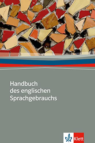 Handbuch des englischen Sprachgebrauchs: Ein Ratgeber für Zweifelsfälle