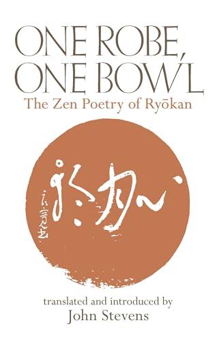 One Robe, One Bowl: The Zen Poetry of Ryokan von Weatherhill