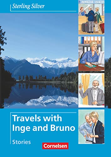 Sterling Silver - Englisch für Senioren - Zu allen Ausgaben - A1-A1+: Travels with Inge and Bruno - Stories - Reader Sterling Silver - Englisch für Senioren - Zu allen Ausgaben - A1-A1+: Travels with Inge and Bruno - Stories - Reader