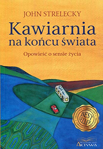 Kawiarnia na koncu swiata: Opowieść o sensie życia