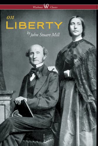 On Liberty (Wisehouse Classics - The Authoritative Harvard Edition 1909) von Wisehouse Classics