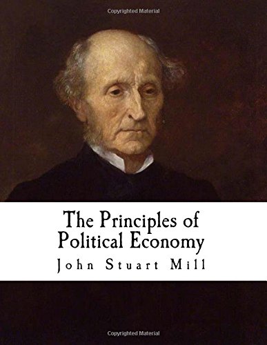 Principles of Political Economy: The Complete 5 Books von CreateSpace Independent Publishing Platform