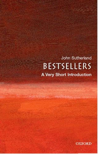Bestsellers: A Very Short Introduction (Very Short Introductions) von Oxford University Press