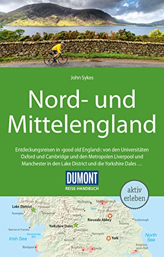 DuMont Reise-Handbuch Reiseführer Nord-und Mittelengland: mit Extra-Reisekarte von Dumont Reise Vlg GmbH + C