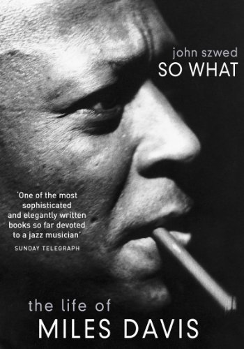 So What: The Life of Miles Davis