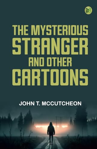 The Mysterious Stranger and Other Cartoons von Zinc Read