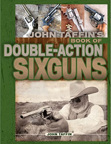 John Taffin's Book of Double-Action Sixguns
