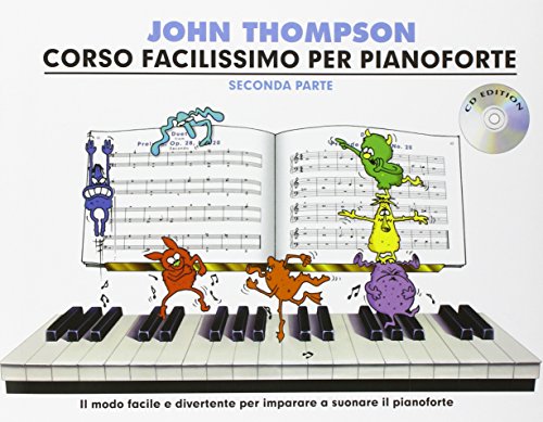 John Thompson's Corso Facilissimo Per Pianoforte: Seconda Parte (Book & CD): Con Tracce Online