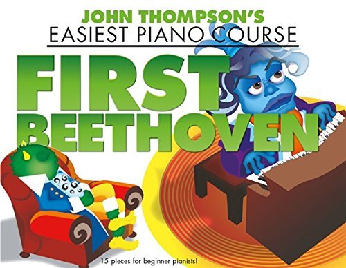 John Thompson's Easiest Piano Course: First Beethoven von Music Sales