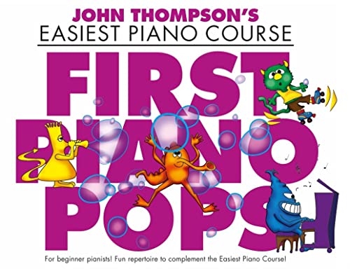 John Thompson's Easiest Piano Course: First Piano Pops - Revised Edition: Songbook für Klavier