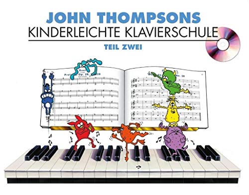 Kinderleichte Kalvierschule Band 2: Noten, CD für Klavier Kinderleichte Kalvierschule Band 2: Noten, CD für Klavier