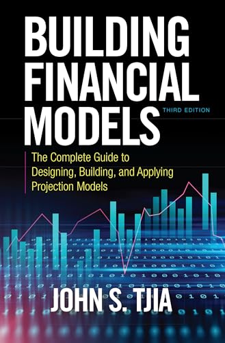 Building Financial Models: The Complete Guide to Designing, Building, and Applying Projection Models von McGraw-Hill Education