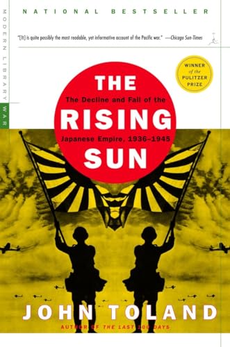 The Rising Sun: The Decline and Fall of the Japanese Empire, 1936-1945 (Modern Library War) von Modern Library