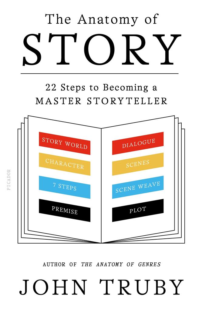 The Anatomy of Story: 22 Steps to Becoming a Master Storyteller von FABER & FABER