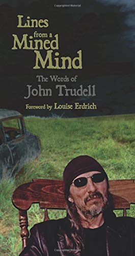 Lines from a Mined Mind: The Words of John Trudell von Fulcrum Publishing