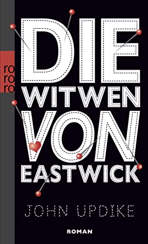 Die Witwen von Eastwick von Rowohlt TB.