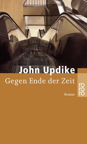 Gegen Ende der Zeit Gegen Ende der Zeit von Rowohlt