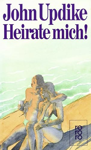 Heirate mich!: Eine Romanze Heirate mich!: Eine Romanze von Rowohlt