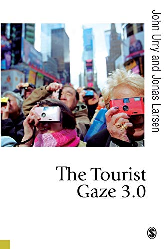 The Tourist Gaze 3.0 (Theory, Culture & Society)