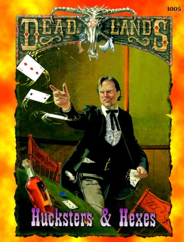 Dead Lands: Hucksters and Hexes von Deadlands
