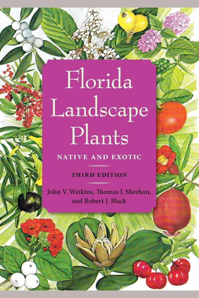 Florida Landscape Plants von University Press of Florida