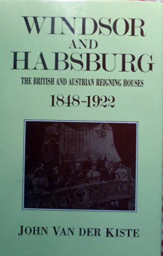 Windsor and Hapsburg von Sutton Publishing Ltd