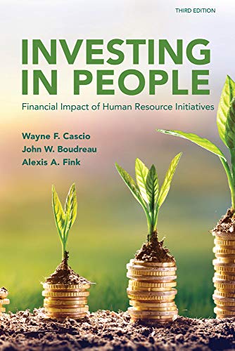 Investing in People: Financial Impact of Human Resource Initiatives von Society for Human Resource Management