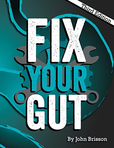 Fix Your Gut: The Definitive Guide to Digestive Disorders von Createspace Independent Publishing Platform